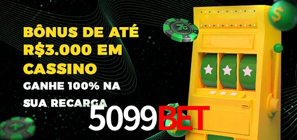 5099bet melhor bônus de depósito